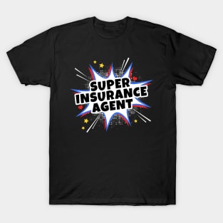 Super Insurance Agent T-Shirt